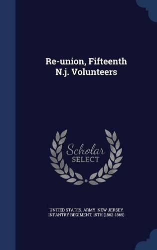 Re-union, Fifteenth N.j. Volunteers