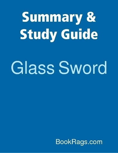 Summary & Study Guide: Glass Sword