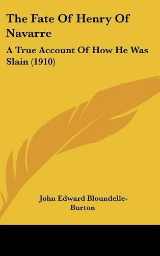 The Fate Of Henry Of Navarre