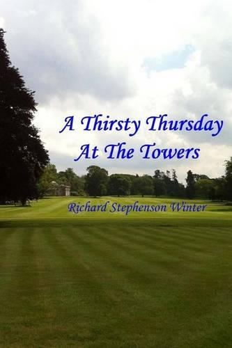 A Thirsty Thursday At The Towers: (Towers)