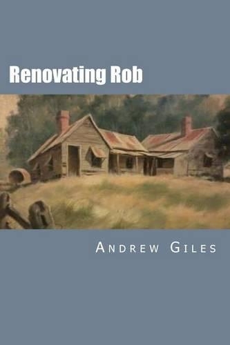 Renovating Rob