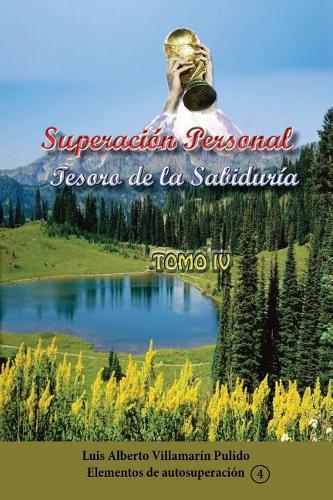 Superaci�n Personal Tomo IV: Tesoro de la Sabidur?a