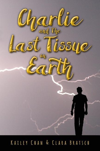 Charlie and The Last Tissue on Earth: (English)