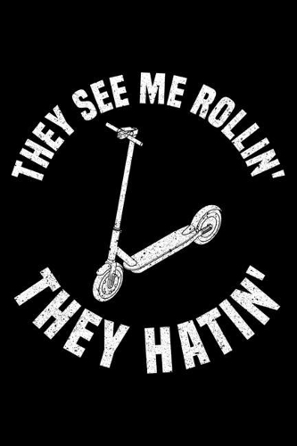 They See Me Rollin' They Hatin'