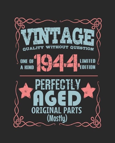 Vintage Quality Without Question One of a Kind 1944 Limited Edition Perfectly Aged Original Parts Mostly: 2019 Planners for 1944 Birth Year