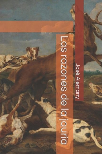 Las Razones de la Jauría