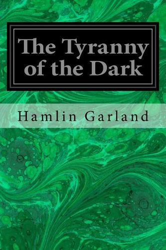 The Tyranny of the Dark