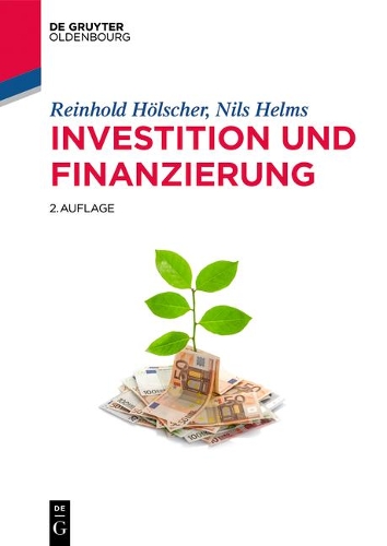 Investition Und Finanzierung: (de Gruyter Studium)