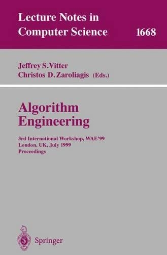 Algorithm Engineering: 3rd International Workshop, WAE'99 London, UK, July 19-21, 1999 Proceedings(1668 Lecture Notes in Computer Science)