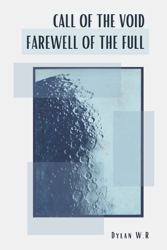 Call of the Void, Farewell of the Full