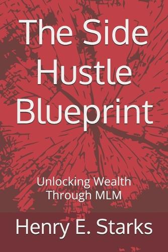 The Side Hustle Blueprint