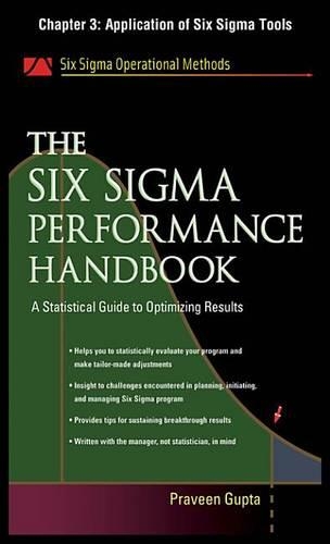 The Six SIGMA Performance Handbook, Chapter 3 - Application of Six SIGMA Tools