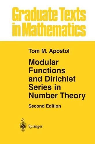 Modular Functions and Dirichlet Series in Number Theory: (41 Graduate Texts in Mathematics)