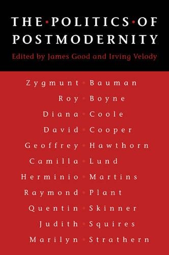 Politics of Postmodernity: (English)
