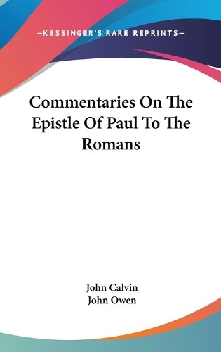 Commentaries On The Epistle Of Paul To The Romans: (English)