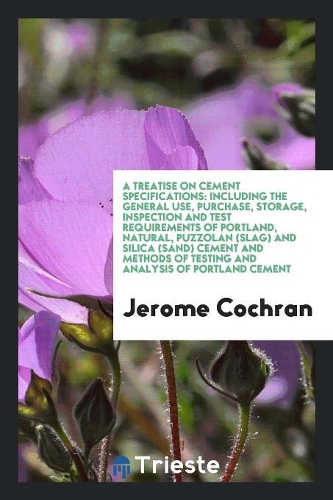 A Treatise on Cement Specifications