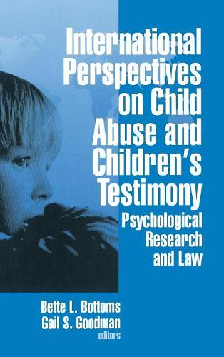 International Perspectives on Child Abuse and Children′s Testimony