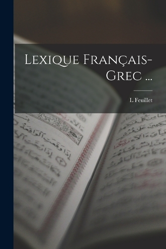 Lexique Français-Grec ...