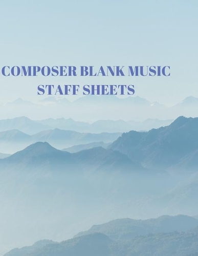 Composer Blank Music Staff Sheets