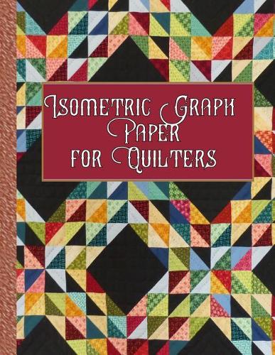 Isometric Graph Paper for Quilters