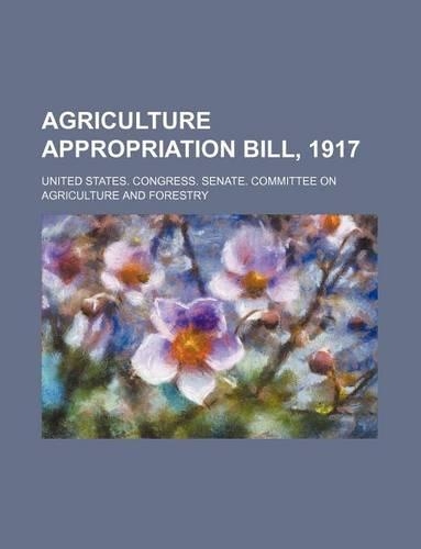 Agriculture Appropriation Bill, 1917