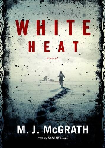 White Heat: (1 Edie Kiglatuk Mysteries)