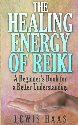The Healing Energy of Reiki