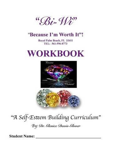 Bi-Wi Because I'm Worth It! Workbook