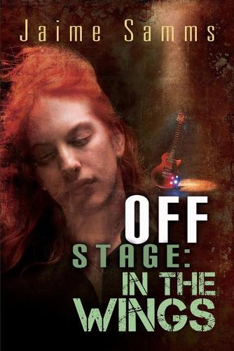 Off Stage: In the Wings Volume 2: Volume 2(Off Stage)