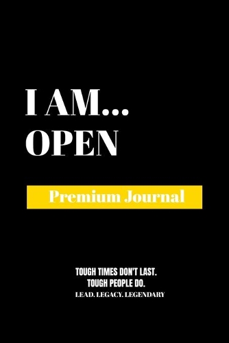 I Am Open: Premium Journal