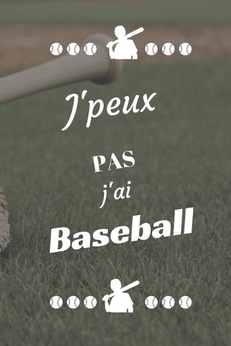 J'peux pas j'ai Baseball