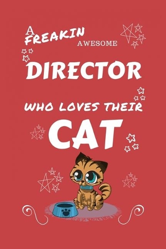 A Freakin Awesome Director Who Loves Their Cat