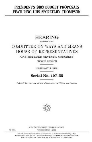 President's 2003 budget proposals featuring HHS Secretary Thompson