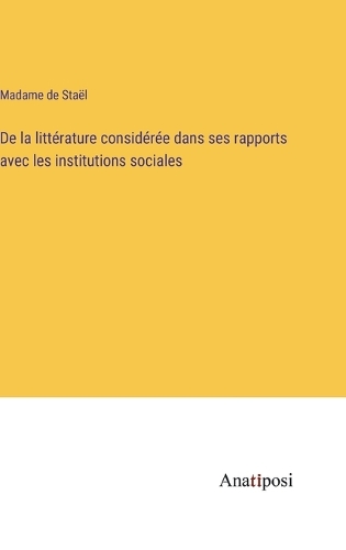 De la littérature considérée dans ses rapports avec les institutions sociales