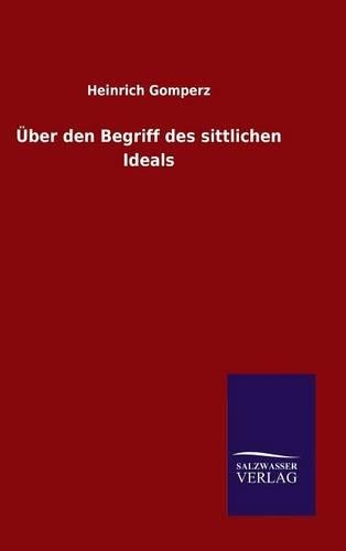 Über den Begriff des sittlichen Ideals