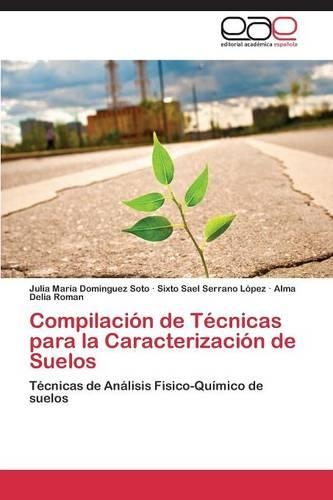Compilacion de Tecnicas Para La Caracterizacion de Suelos