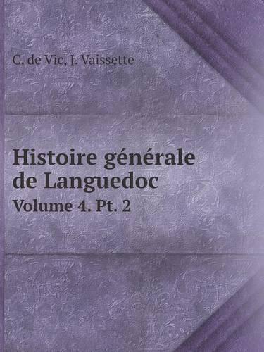 Histoire générale de Languedoc Volume 4. Pt. 2
