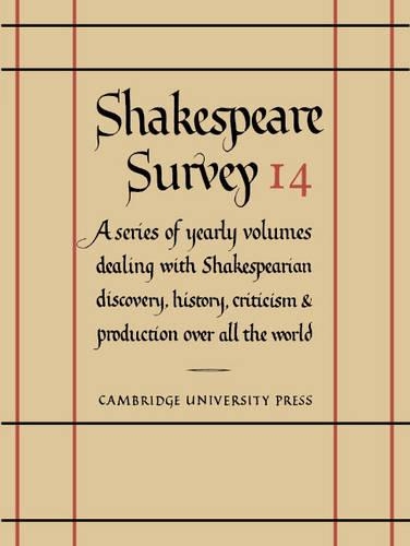Shakespeare Survey: Volume 14, Shakespeare and his Contemporaries