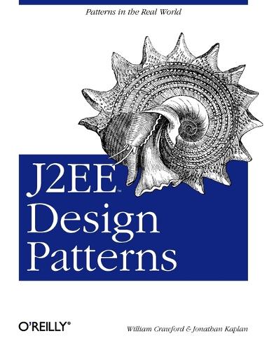 J2EE Design Pattern: (O'Reilly Ser.)