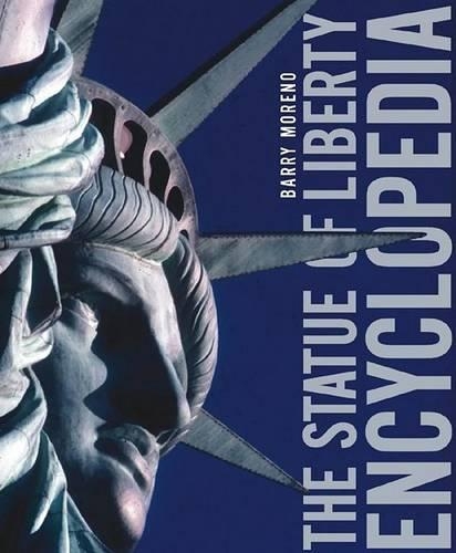 The Statue of Liberty Encyclopedia