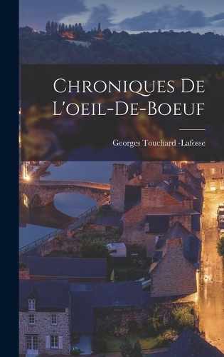 Chroniques de l'oeil-de-boeuf