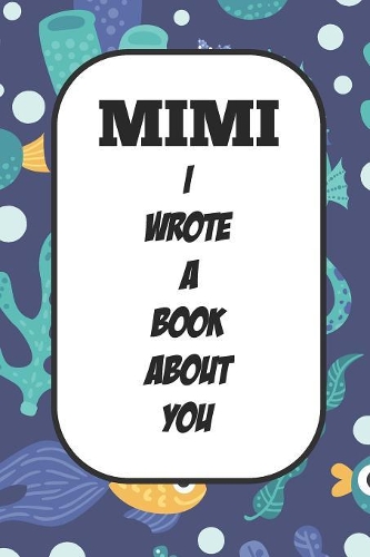 Mimi I Wrote A Book About You