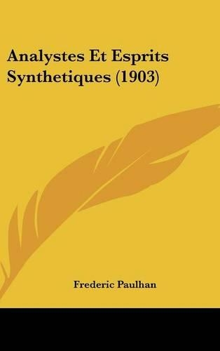 Analystes Et Esprits Synthetiques (1903)