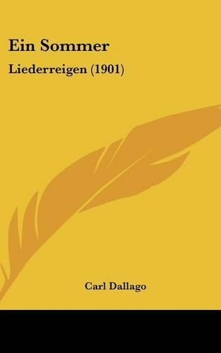 Ein Sommer: Liederreigen (1901)(German)