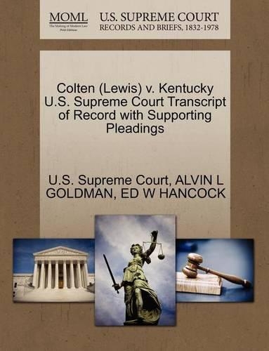 Colten (Lewis) V. Kentucky U.S. Supreme Court Transcript of Record with Supporting Pleadings