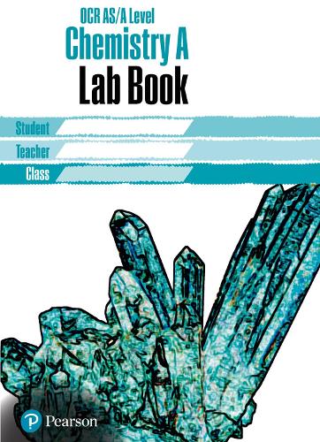 OCR AS/Alevel Chemistry Lab Book: OCR AS/Alevel Chemistry Lab Book(OCR GCE Chemistry A)
