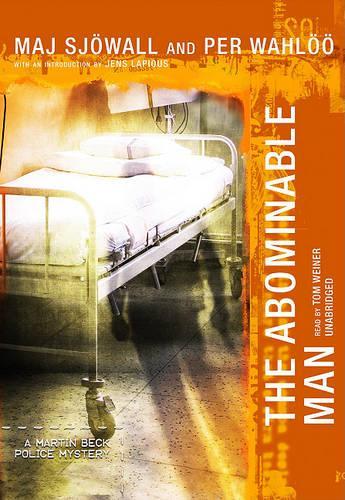 The Abominable Man: (Martin Beck Police Mysteries (Audio))