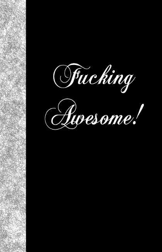 Fucking Awesome
