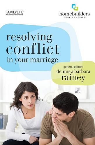 Resolving Conflict in Your Marriage