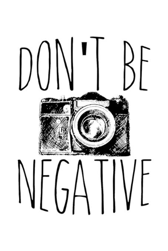 Don't Be Negative